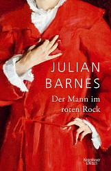 Julian Barnes - Der Mann im roten Rock - Kiepenheuer & Witsch